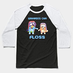 grannies can floss Baseball T-Shirt